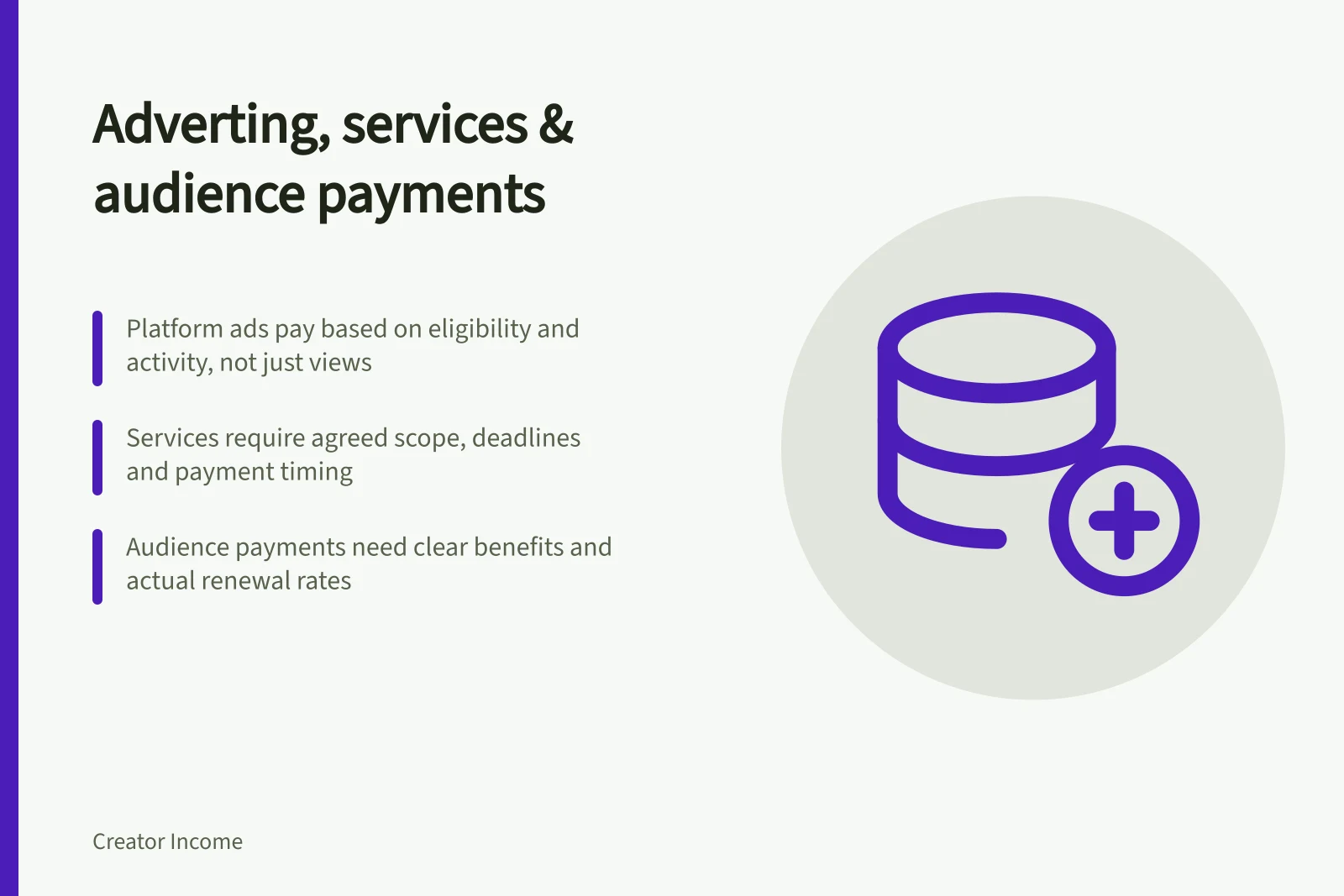 Adverting, services & audience payments: Platform ads pay based on eligibility and activity, not just views; Services require agreed scope, deadlines and payment timing; Audience payments need clear benefits and actual renewal rates