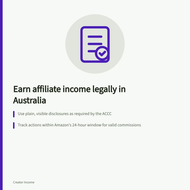 Earn affiliate income legally in Australia: Use plain, visible disclosures as required by the ACCC; Track actions within Amazon’s 24-hour window for valid commissions; Keep digital records compliant with ATO and business.gov.au rules. Affiliate income for creators